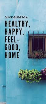 Make 2020 The Year To Create A Healthier And Happier Home Life In 2020 How To Stay Healthy Healthy Living Health