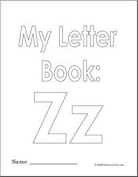 Letter a letter b letter c letter d letter e letter f letter g letter h letter i letter j letter k letter l letter m letter n letter o letter p letter q letter r letter s letter t letter u letter v letter w letter x letter y letter z abc coloring abc games abc tracers other sites: Coloring Pages My Letter Z Coloring Book Abcteach