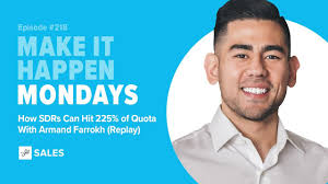 Podcast 218: How SDRs Can Hit 225% Of Quota With Armand Farrokh (Replay)