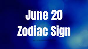 To find your star sign enter your birth date below, full dates for all star signs are given further down the page. June 20 Zodiac Sign And Star Sign Compatibility