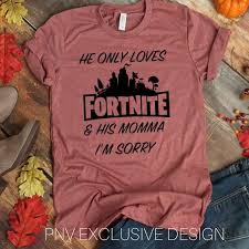 Birthday Boy Fortnite Birthday Shirt Ideas He Only Loves Fortnite His Momma Mom Tee Colors Boy Birthday Parties 9th Birthday Parties 10th Birthday Parties