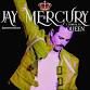 Jay Mercury as Queen event image