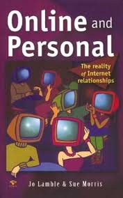 They found that excessive usage was linked to relationship problems, worse academic. Online And Personal The Reality Of Internet Relationships Lamble Jo Morris Sue 9781876451172 Amazon Com Books