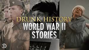 World War II’s Wildest Stories - Drunk History | Facebook