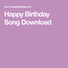 Traditional Happy Birthday Song With Name Free Download Mp3 Happy Birthday Song Download In 2020 With Images Happy Birthday Song Happy Birthday Song Download Birthday Songs