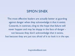 Simon Sinek Leadership Quotes Inspiration Boost Inspiration Boost Leadership Quotes Simon Sinek Quotes Simon Sinek
