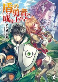 The Rising Of The Shield Hero Volume 1 Chapter 1 Anime Light Novel Manga To Read