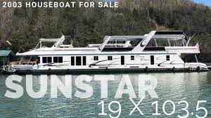 There are typically between 10 and 20 listings available at any given time, creating a total market value over $250,000. 2003 Sunstar Houseboat For Sale 19 X 103 5 Jake Pyzik Houseboats Buy Terry Youtube