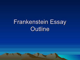 Page 1 page 2 page 3 page 4 page 5. Frankenstein Outline