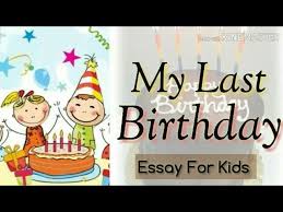 I want to thank my parents from the bottom of. 15 Lines Essay On My Last Birthday In English How I Celebrated My Last Birthday Youtube
