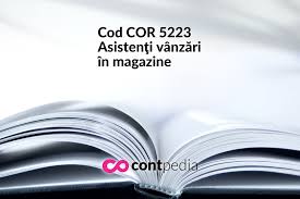 Manager resurse umane cod cor 121207. Cod Cor 5223 AsistenÅ£i VanzÄƒri In Magazine