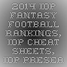 Fortunately, that means there is a lot more variety of leagues you can try out. 2014 Idp Fantasy Football Rankings Idp Cheat Sheets Idp Preseason Draft Rankings Fantasy Football Rankings Fantasy Football Fantasy Football Cheat Sheet