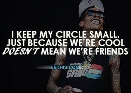 Keep My Circle Small Pictures Photos And Images For Facebook Tumblr Pinterest And Twitter