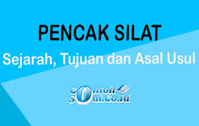 Juga bermaksud menjaga segala rahsia dan amanat yang diberikan. Pencak Silat Pengertian Sejarah Tujuan Dan Asal Usul
