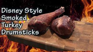 disney style smoked turkey drumsticks