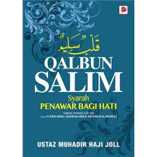 Penawar bagi hati oleh : Qalbun Salim Syarah Penawar Bagi Hati