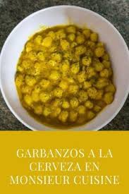 Garbanzos A La Cerveza En Monsieur Cuisine Plus En 2020 Recetas De Cocina Comida Recetas Monsieur Cuisine