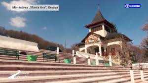 Things to do near manastirea sf ana / st anne monastery. PaÈii Pelerinului MÄnÄstirea Sfanta Ana OrÈova Youtube