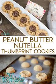 Peanut Butter Nutella Thumbprint Cookies Peanut Butter Nutella Nutella Recipes Nutella Cookies Recipe