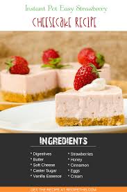 Instant Pot Easy Strawberry Cheesecake Recipe Recipe This Recipe Instant Pot Cheesecake Recipe Cheesecake Recipes Easy Strawberry Cheesecake
