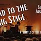 Road to the Big Stage