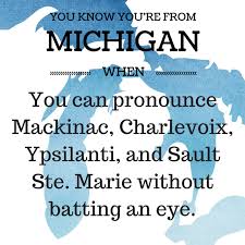 Break 'deprived of' down into sounds: The Michigan Accent Slang Words Owlcation
