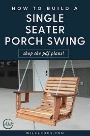 How To Build A Porch Swing Single Seater Porch Swing Wilker Do S Diy Porch Swing Porch Swing How To Build A Porch