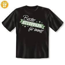 Tolles T Shirt Fur Den Herrn Stief Papa Bester Stiefpapa Fur Immer Funshirt Geschenk Vatert T Shirt Vatertag Geburtstag T Shirt Geschenke Zum Geburtstag