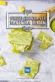 Sugar Free White Chocolate Matcha Bark Sugar Free Snacks Bark Recipe Chocolate Bark Recipe