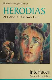 Herodias : at home in that fox's den : Gillman, Florence Morgan : Free  Download, Borrow, and Streaming : Internet Archive