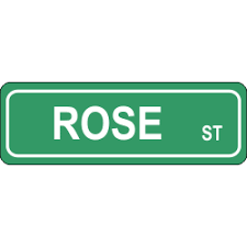 Rose Street Sign Custom Street Signs Street Signs Personalized Street Signs