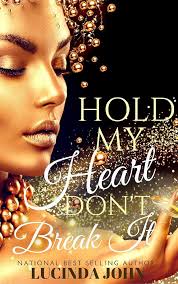 Hold My Heart Don't Break It