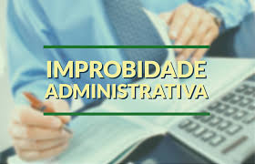 Resultado de imagem para improbidade administrativa