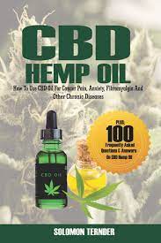 This has an inhibitory impact on the pain messages. Cbd Hemp Oil How To Use Cbd Oil For Cancer Pain Anxiety Fibromyalgia And Other Chronic Diseases Cannabis Oil Books Band 1 Ternder Solomon Ternder Solomon Amazon De Bucher