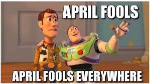 April fool's is the one day almost everyone gets punked or pulls pranks. April Fools Day 2020 Top Funny Memes Heavy Com