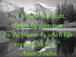 Right Choices Rules Of Civility By Amor Towles Book Quotes Best Quotes Life