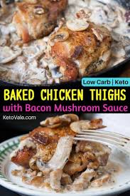 Chicken Thighs With Bacon Mushroom Sauce Low Carb Recipe Recipe Low Calorie Chicken Chicken Thigh Recipes Boneless Chicken Thigh Recipes