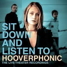A new stereophonic sound spectacular (1996). Hooverphonic Inhaler Live Album Version Listen With Lyrics Deezer