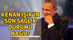 Kenan Isik In Son Durumu Nasil Kenan Isik Oldu Mu Magazin Kayseri Sun Haber