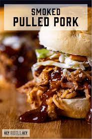 Simple Smoked Pulled Pork Butt Smoked Pork Shoulder Hey Grill Hey
