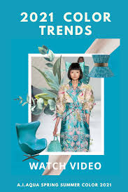 A I Aqua The Spring Summer Color Trend 2021 Summer Color Trends Color Trends Fashion Color Trends