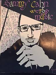 Words and Music: Cahn, Sammy: Amazon.com: Books