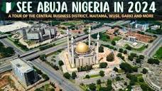 Abuja City Tour | See What the Nigeria Capital Really Looks Like ...