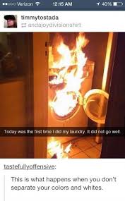 Yea My First Thought When I See A Fire Is Not To Put It Out But To Get My Phone And Put It On Snapchat Funniest Snapchats Tumblr Funny Laugh