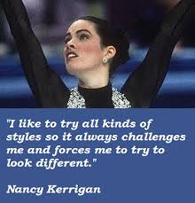 Nancy Kerrigan Quotes. QuotesGram via Relatably.com
