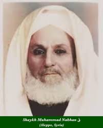 Shaykh Muhammad Nabhan ق “Love of the Awliya is lesser sainthood”
