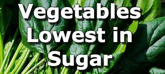 Top 15 Vegetables Lowest In Sugar