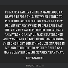 Scott cawthon recently confirmed 3 facts about the five nights at freddy's series in response to a theory made by we are a family!!! I D Made A Family Friendly Game About A Beaver Before This But When I Tried