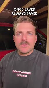 Understanding Once Saved, Always Saved in Christianity