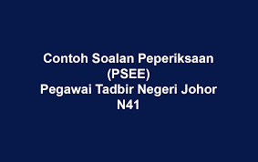 Senarai pegawai tadbir negeri johor. Contoh Soalan Peperiksaan Online Psee Pegawai Tadbir Negeri Johor N41 Panduan Exam Spa Online